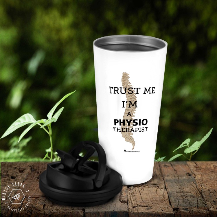 Kubek termiczny Trust me I'm a physiotherapist – prezent dla fizjoterapeuty