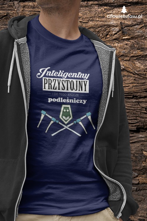Podleśniczy - Inteligentny, przystojny i do tego jeszcze podleśniczy – Prezent dla podleśniczego – Koszulka podleśniczego – Koszulka