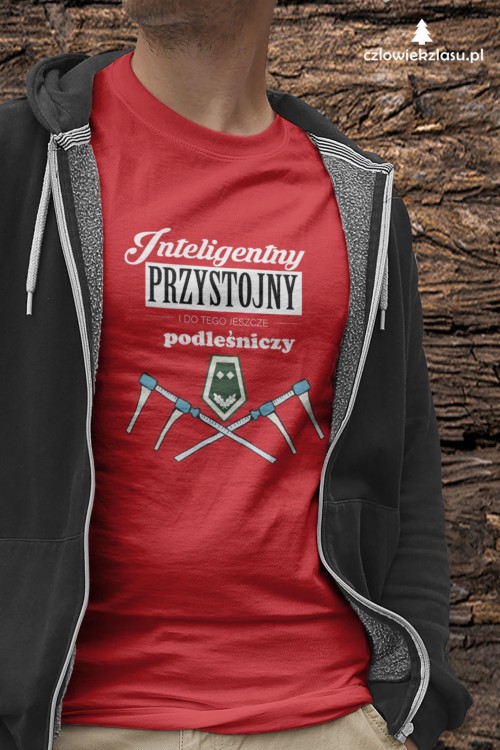 Podleśniczy - Inteligentny, przystojny i do tego jeszcze podleśniczy – Prezent dla podleśniczego – Koszulka podleśniczego – Koszulka