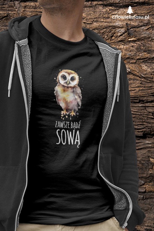 Zawsze bądź sową - Prezent dla ornitologa - ornitolog - Sowa - Koszulka
