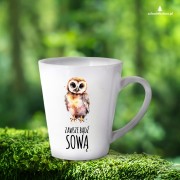 Zawsze bądź sową - Prezent dla ornitologa - ornitolog - Sowa - Kubek latte