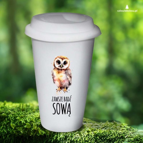 Zawsze bądź sową - Prezent dla ornitologa - ornitolog - Sowa - Tumbler