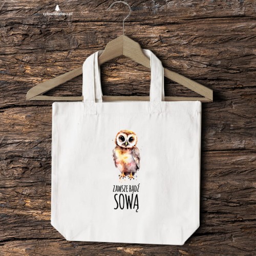 Zawsze bądź sową - Prezent dla ornitologa - ornitolog - Sowa - Torba 2 ucha