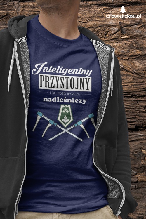 Nadleśniczy - Inteligentny, przystojny i do tego jeszcze nadleśniczy – Prezent dla nadleśniczego - Koszulka dla nadleśniczego - Koszulka