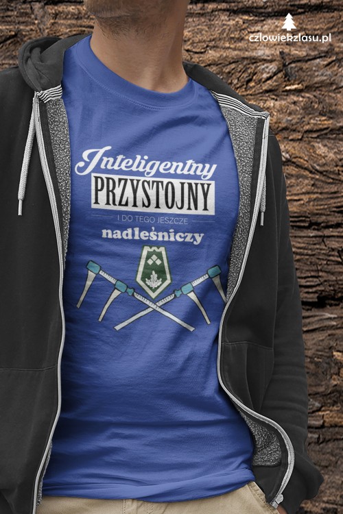 Nadleśniczy - Inteligentny, przystojny i do tego jeszcze nadleśniczy – Prezent dla nadleśniczego - Koszulka dla nadleśniczego - Koszulka