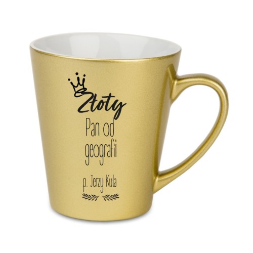 Złota Pani od geografii / Pan od geografii - Geografia - Prezent dla Pani od geografii - Prezent dla Pana od geografii - Personalizacja - Kubek latte