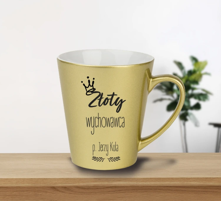 Złota Pani wychowawczyni / Pan wychowawca - Prezent dla Pani / Pana wychowawcy - Personalizacja - Kubek złoty latte