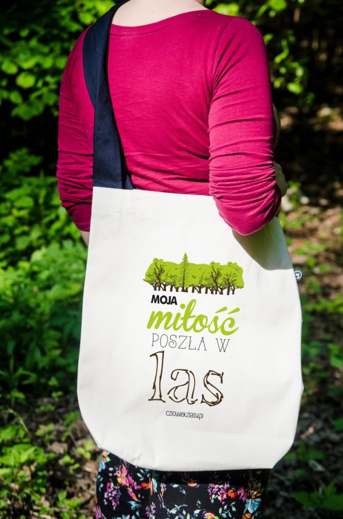 Torba pro Moja milosc poszla w las.jpg
