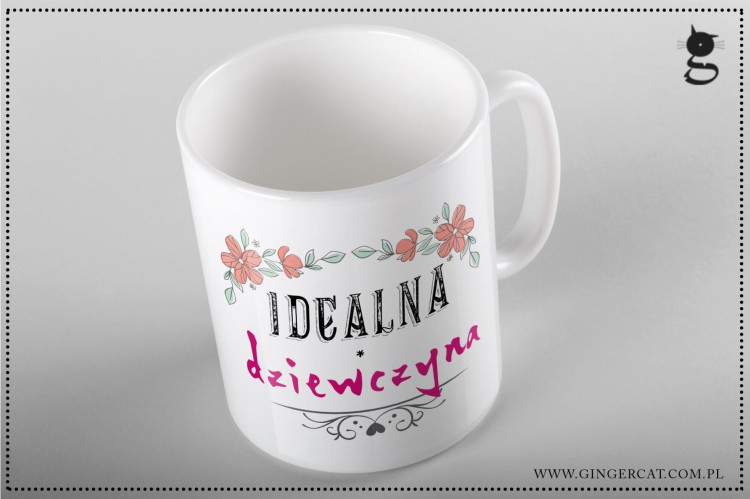 Dziewczyna idealna Kubek.jpg